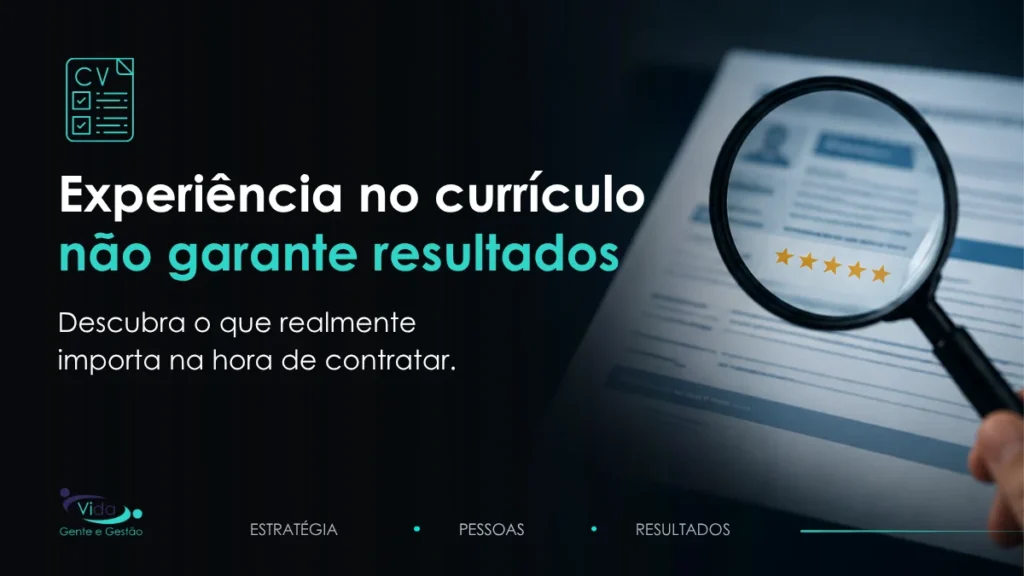 Experiencia no currículo não garante o resultado